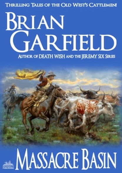 The Cattlemen 3: Massacre Basin, Brian Garfield - Ebook - 9780463733974