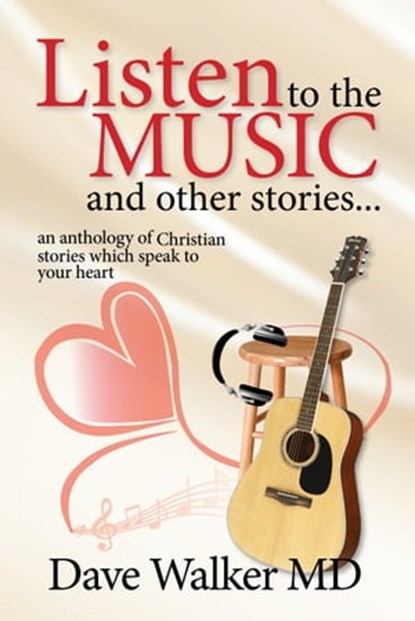 Listen to the Music, Dave Walker - Ebook - 9780463751756