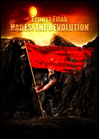 Hades. The Revolution., Ernest Filak - Ebook - 9780463757635