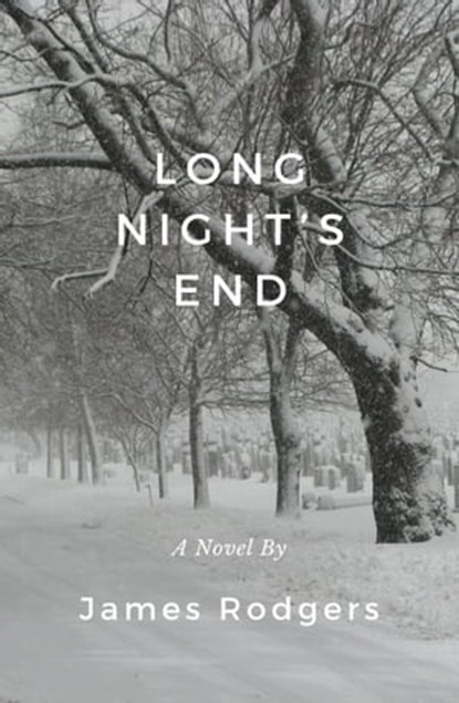 Long Night’s End, James Rodgers - Ebook - 9780463765319