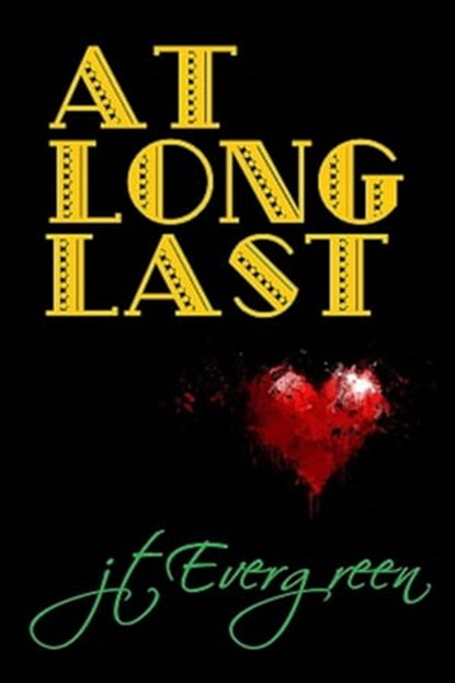 At Long Last Love, J.T. Evergreen - Ebook - 9780463787991