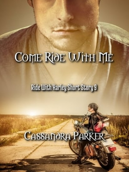 Come Ride With Me, Cassandra Parker - Ebook - 9780463794371