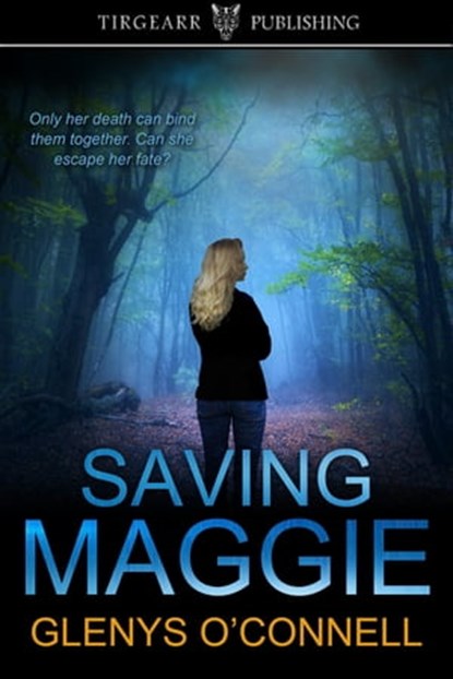 Saving Maggie, Glenys O'Connell - Ebook - 9780463798218