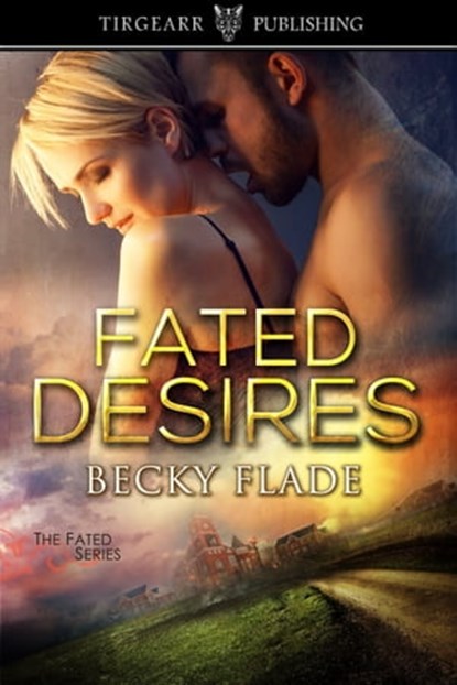 Fated Desires, Becky Flade - Ebook - 9780463803516