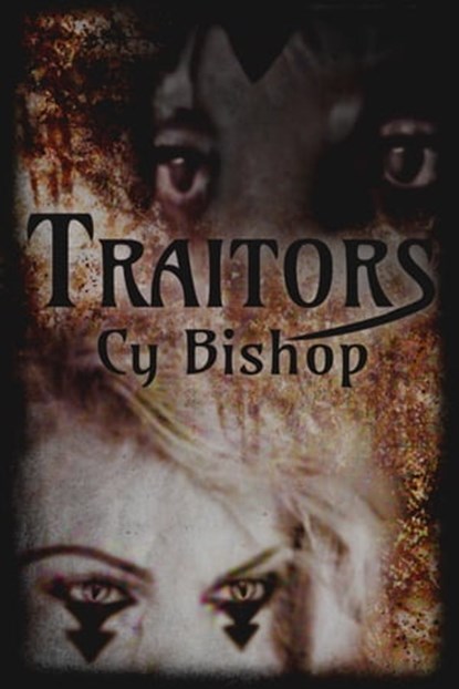 The Endonshan Chronicles Book 6: Traitors, Cy Bishop - Ebook - 9780463809402