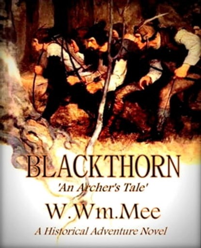 Blackthorn 'An Archer's Tale', W.Wm. Mee - Ebook - 9780463812518