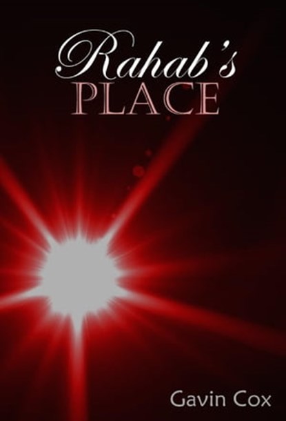 Rahab's Place, Gavin Cox - Ebook - 9780463813263