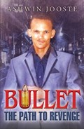 Bullet The Path to Revenge