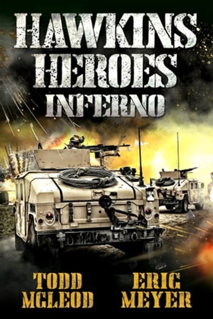 Hawkins' Heroes: Inferno, Todd McLeod ; Eric Meyer - Ebook - 9780463853337
