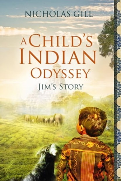 A Child's Indian Odyssey., Nicholas Gill - Ebook - 9780463859704