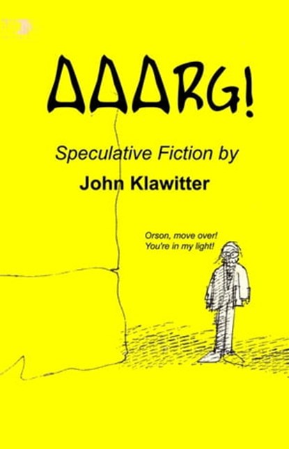Aaarg!, John Klawitter - Ebook - 9780463861257