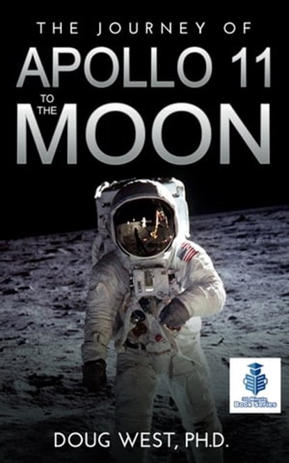 The Journey of Apollo 11 to the Moon, Doug West - Ebook - 9780463893982