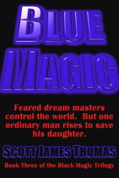 Blue Magic, Scott James Thomas - Ebook - 9780463923269