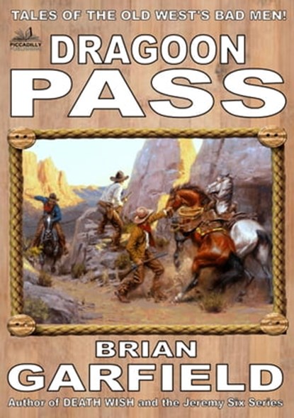 The Outlaws 2: Dragoon Pass, Brian Garfield - Ebook - 9780463926963