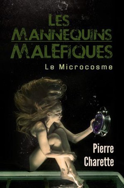 Les Mannequins Maléfiques, Pierre Charette - Ebook - 9780463931141