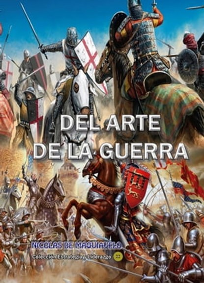 Del Arte de la Guerra, Nicolás de Maquiavelo - Ebook - 9780463937334