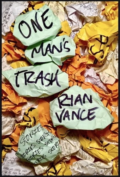 One Man's Trash, Ryan Vance - Ebook - 9780463945766