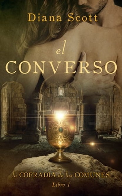 El converso, Diana Scott - Ebook - 9780463953211
