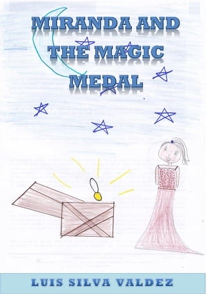 Miranda and the Magic Medal, Luis Silva Valdez - Ebook - 9780463971406