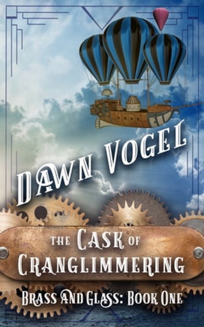 The Cask of Cranglimmering, Dawn Vogel - Ebook - 9780463990407