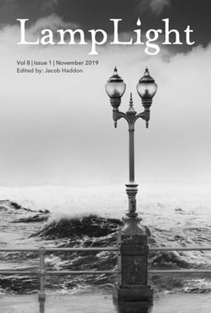 LampLight: Volume 8 Issue 1, Jacob Haddon - Ebook - 9780463994405