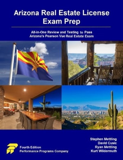 Arizona Real Estate License Exam Prep: All-in-One Review and Testing to Pass Arizona's Pearson Vue Real Estate Exam, Stephen Mettling ; David Cusic ; Ryan Mettling ; Kurt Wildermuth - Ebook - 9780463995259