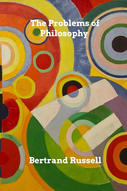 The Problems of Philosophy, Bertrand Russell - Paperback - 9780464081661