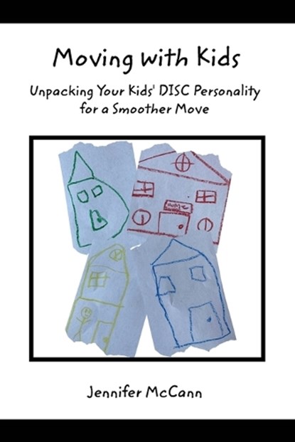 Moving with Kids, MCCANN,  Jennifer - Paperback - 9780464568780