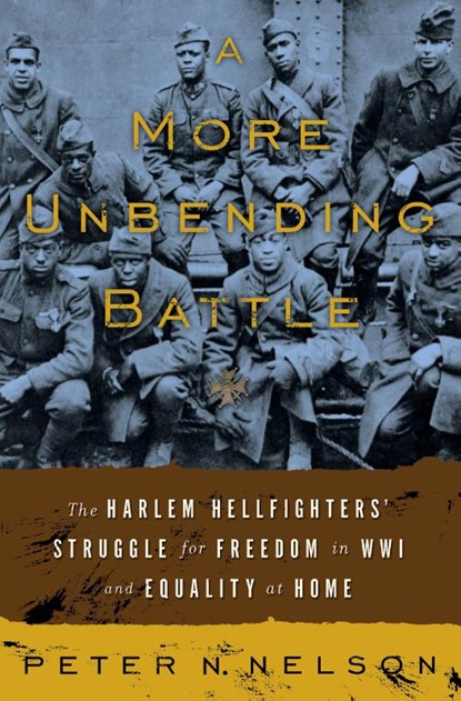 A More Unbending Battle, Peter Nelson - Gebonden - 9780465003174