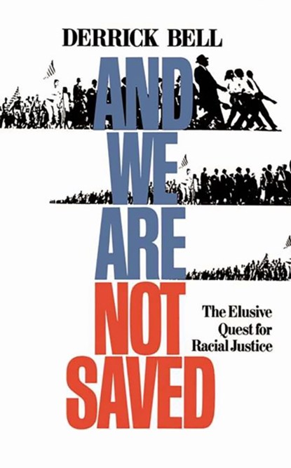 And We Are Not Saved, Derrick Bell - Paperback - 9780465003297