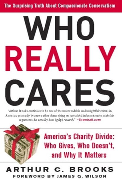 Who Really Cares, Arthur C. Brooks - Ebook - 9780465003655