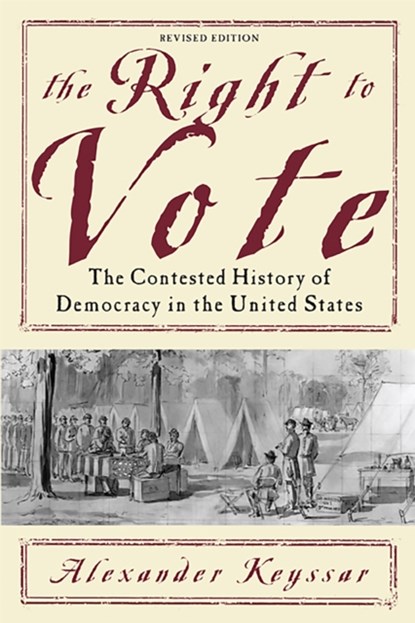 The Right to Vote, Alexander Keyssar - Paperback - 9780465005024