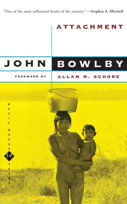 Attachment, John Bowlby - Paperback - 9780465005437