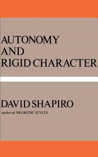 Autonomy and Rigid Character, David Shapiro - Paperback - 9780465005680