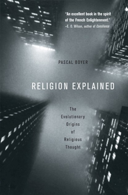 Religion Explained, Pascal Boyer - Paperback - 9780465006960