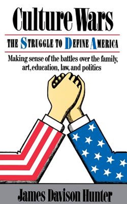 Culture Wars, James Hunter - Paperback - 9780465015344
