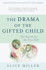 Drama of the Gifted Child - Alice Miller - 9780465016907