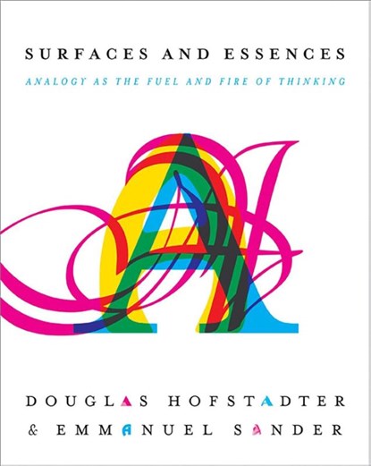 Surfaces and Essences, Douglas Hofstadter ; Emmanuel Sander - Gebonden - 9780465018475