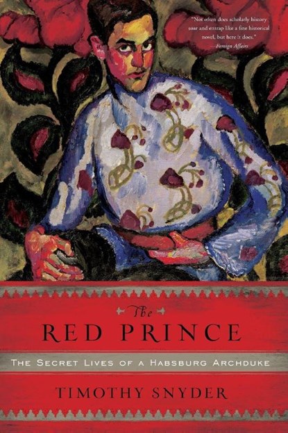 The Red Prince, Timothy Snyder - Paperback - 9780465018970