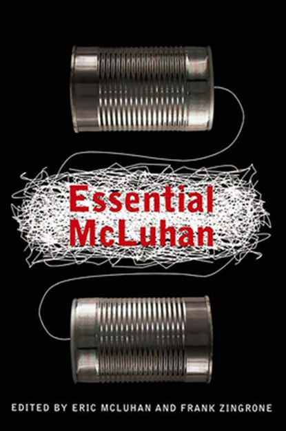 The Essential McLuhan, Marshall McLuhan - Paperback - 9780465019953