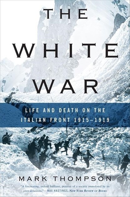 The White War, Mark Thompson - Paperback - 9780465020379