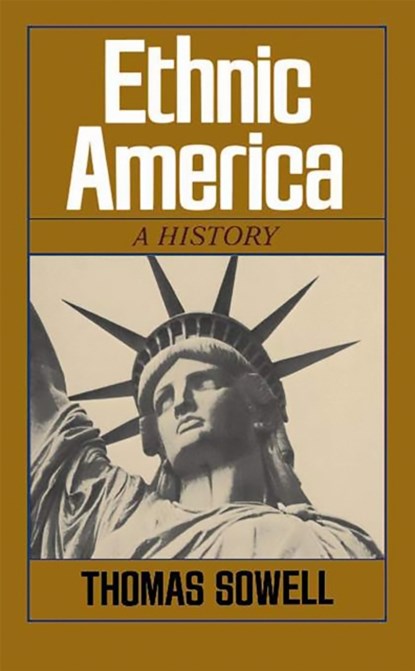 Ethnic America, Thomas Sowell - Paperback - 9780465020751