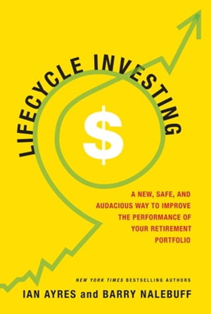 Lifecycle Investing, Ian Ayres ; Barry Nalebuff - Ebook - 9780465021161