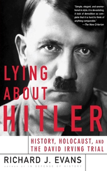Evans, R: Lying about Hitler, Richard J Evans - Paperback - 9780465021536