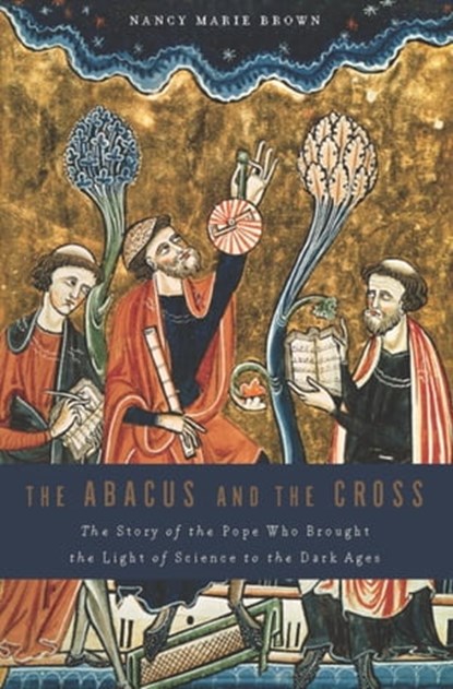The Abacus and the Cross, Nancy Marie Brown - Ebook - 9780465022953