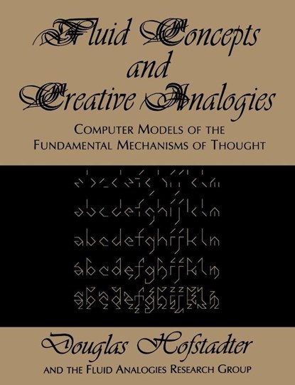 Fluid Concepts and Creative Analogies, Douglas R. Hofstadter ; Hofstadter - Paperback - 9780465024759