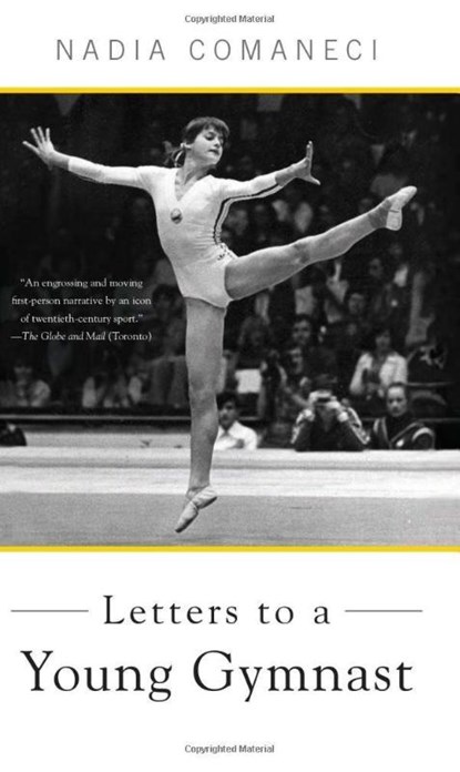 Letters to a Young Gymnast, Nadia Comaneci - Paperback - 9780465025053