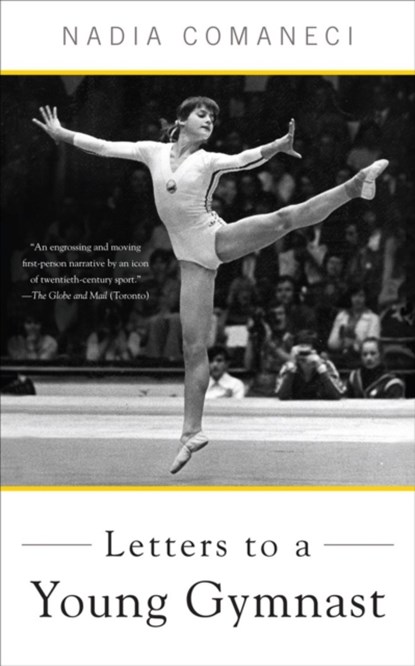 Letters to a Young Gymnast, Nadia Comaneci - Paperback - 9780465025053