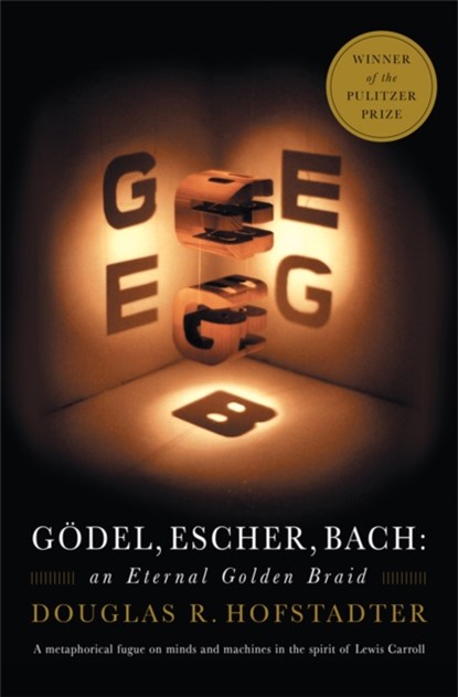 Godel, Escher, Bach, Douglas R. Hofstadter - Paperback - 9780465026562