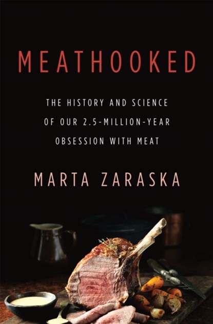 Meathooked, Marta Zaraska - Gebonden - 9780465036622